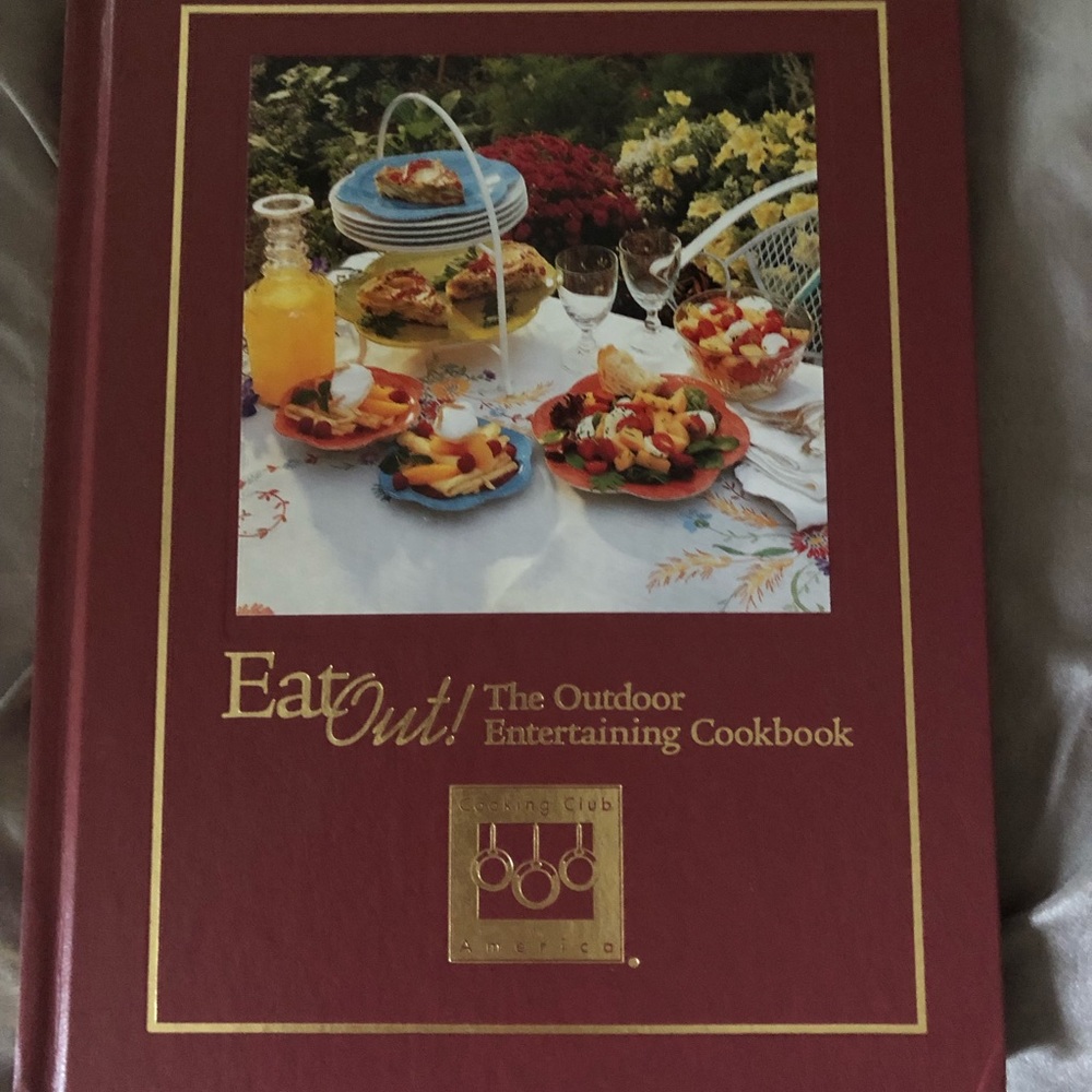 Cooking Club of America Eat Out! The Outdoor Entertaining Cookbook